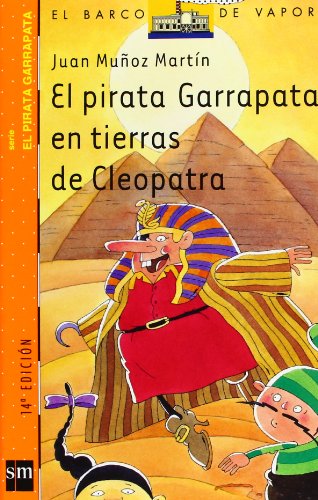 El pirata Garrapata en tierras de Cleopatra (El Barco de Vapor Naranja)