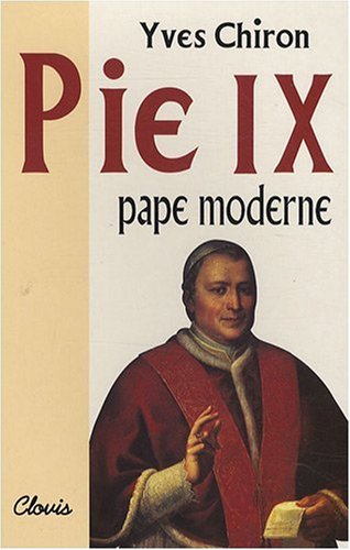 Pie IX: Pape Moderne