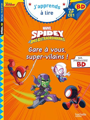 Spidey et ses amis extraordinaires - Gare à vous, super-vilains !