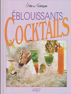 Eblouissants cocktails