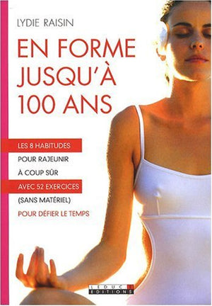 En forme jusqu'à 100 ans