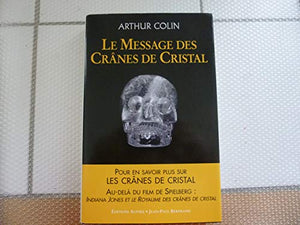 Le message des crânes de cristal