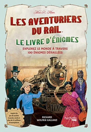 Les aventuriers du rail - le livre d'énigmes