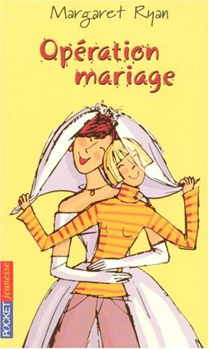 Filles - Tome 31: Opération Mariage