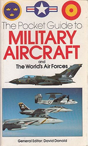 Pocket Guide to Military Aircraft and Air Forces