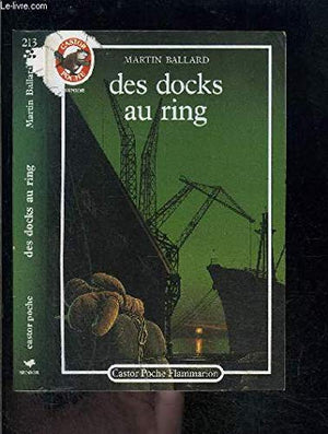 Des docks au ring