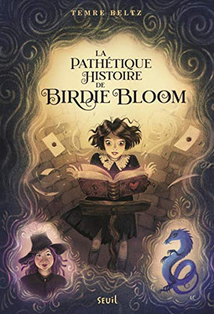 La pathétique histoire de Birdie Bloom