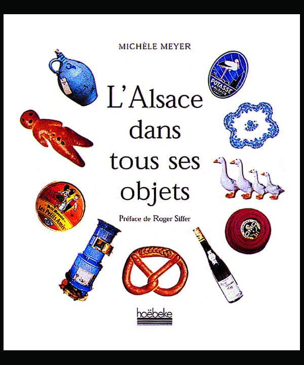 L'Alsace dans tous ses objets