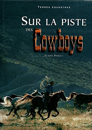 Sur la piste des Cowboys