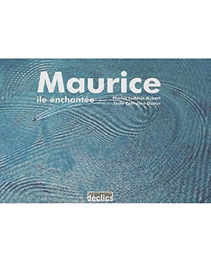 Maurice: Ile enchanté