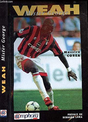 Weah : Mister George