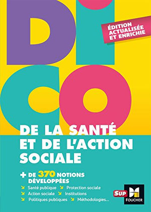 Dico de la santé et de l'action sociale - 4e édition - Dictionnaire