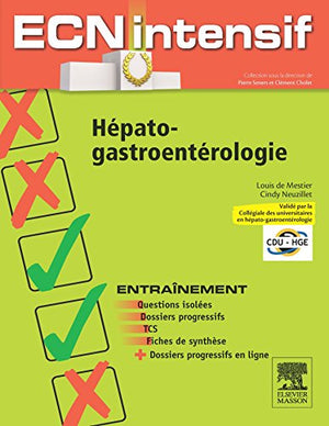 Hépato-gastro-entérologie: Dossiers progressifs et questions isolées corrigés