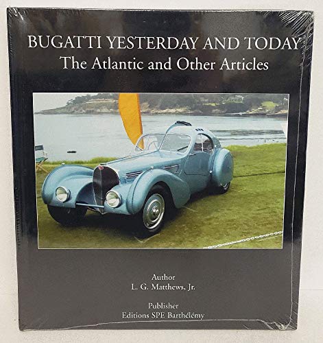 Bugatti Yesterday and Today