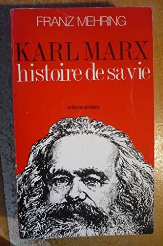 Karl Marx : histoire de sa vie