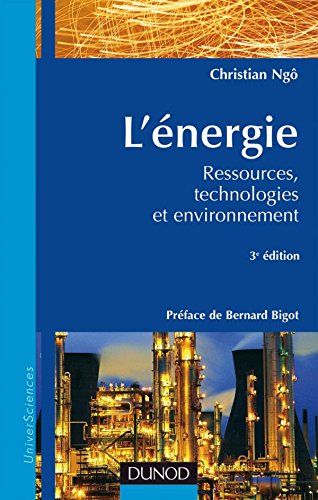 L'énergie - 3ème édition - Ressources, technologies et environnement: Ressources, technologies et environnement