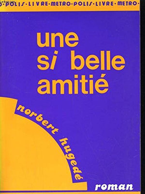 Une si belle amitié