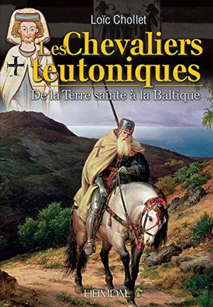 Les chevaliers teutoniques