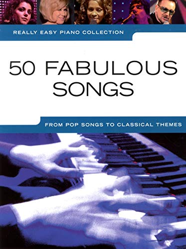Really easy piano collection: 50 fabulous songs piano