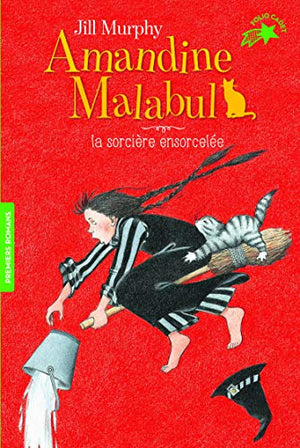 Amandine Malabul, la sorcière ensorcelée