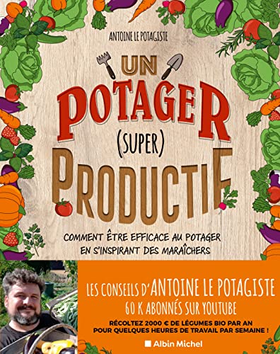 Un potager (super) productif