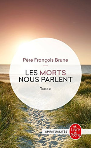 Les morts nous parlent - Tome II