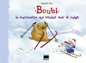 Boubi le marmotton qui voulait voir la neige