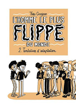 L'homme le plus flippé du monde