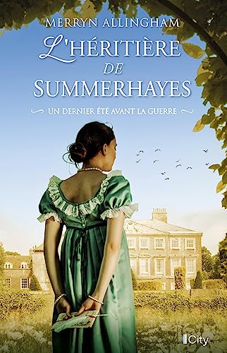 L'héritière de Summerhayes: Un dernier été avant la guerre