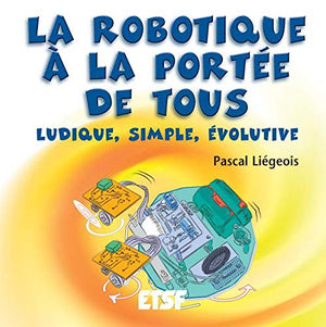 La robotique à la portée de tous