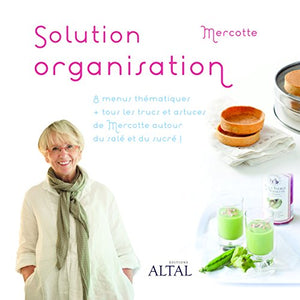 Solution organisation : Cuisiner et recevoir en restant zen !