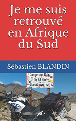 Je me suis retrouvé en Afrique du Sud