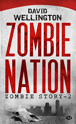 Zombie Story, Tome 2: Zombie Nation