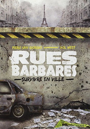 Rues barbares : Survivre en ville