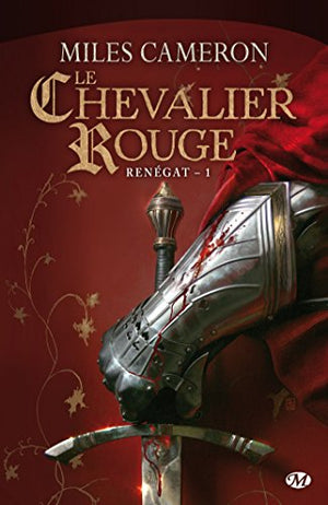 Renégat, T1 : Le Chevalier rouge