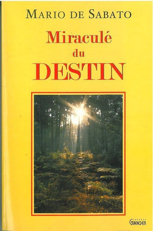 Miraculé du destin