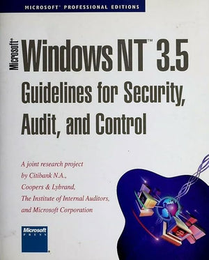 Microsoft Windows NT 3.5: Guidelines for Security, Audit, and Control