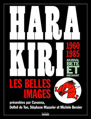 Hara Kiri, journal bête et méchant