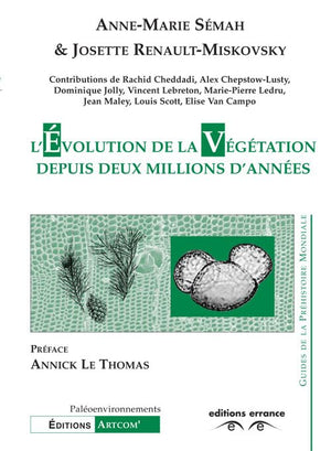 L'évolution de la végétation depuis deux millions d'années