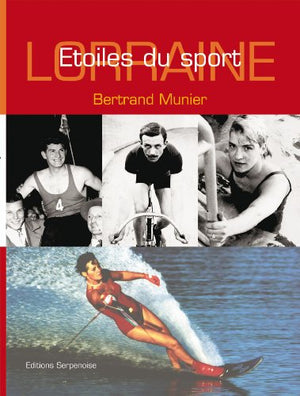 Lorraine : Etoiles du sport