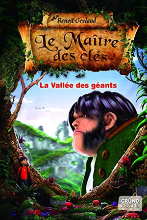 Le Maître des clés - La vallée des géants