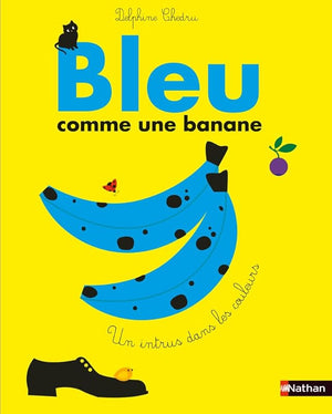 Bleu comme une banane - Cherche et trouve l'intrus dans les couleurs