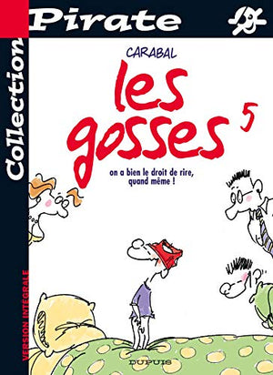 Les Gosses, tome 5 : On a bien le droit de rire