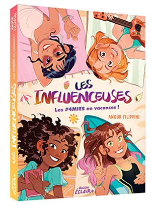 LES INFLUENCEUSES - LES 4MIES EN VACANCES !