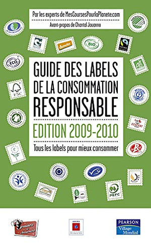 Guide des labels de la consommation responsable 2009-2010