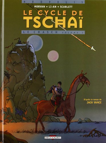 Le Cycle de Tschaï, tome 1 : Le Chasch