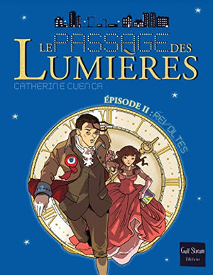 Le passage des lumières - Révoltes