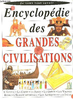 ENCYCLOPEDIE DES GRANDES CIVILISATIONS