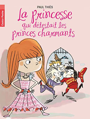 La princesse qui detestait les princes charmants