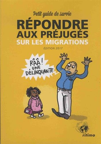 Répondre aux préjugés sur les migrations : Petit guide de survie
